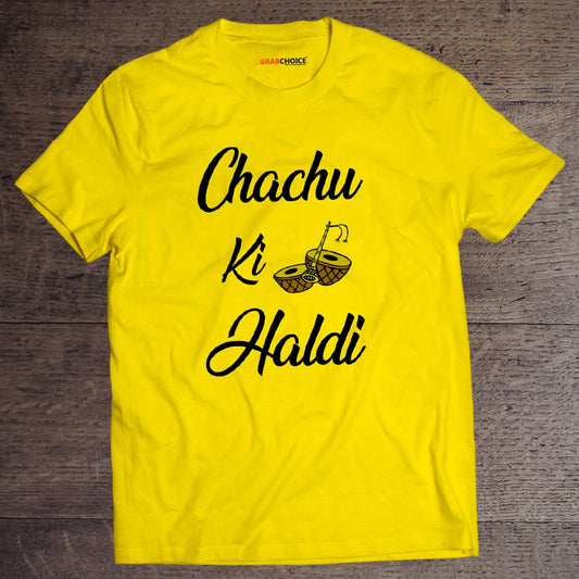 Chachu Ki Haldi T-shirt For Wedding Ceremony - Round Neck